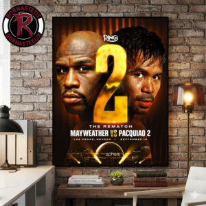 The Ring 2 Floyd Mayweather Jr vs Manny Pacquiao Rematch On September 19 2026 At Sphere in Las Vegas Poster Canvas Decor