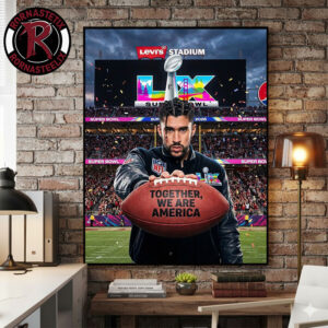 Together We Are America Rugby Bad Bunny NFL Super Bowl LX 2026 Halftime Show Levi?s Stadium Santa Clara February 8 2026 Poster Canvas Decor