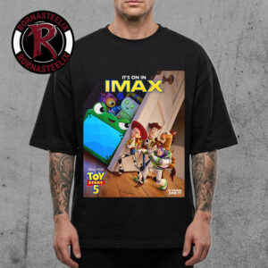 Toy Story 5 New IMAX Poster Disney In Theaters June 19 2026 It’s On IMAX Unisex T Shirt
