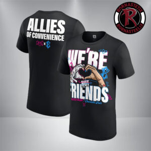 WWE Alexa Bliss x Charlotte Flair Allies Of Convenience We’re Not Friends Unisex T-Shirt