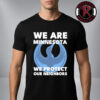 We Are All Neighbors Minnesota Unisex T-Shirt We Are All Neighbors Minnesota Unisex T-Shirt