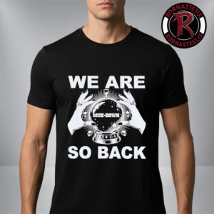 We Are So Back Moe Down 2026 Unisex T-Shirt