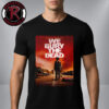 We Saw Him Heading Straight But Toward The Mountains But Why Penguin Unisex T-Shirt We Saw Him Heading Straight But Toward The Mountains But Why Penguin Unisex T-Shirt