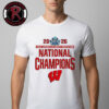 Wisconsin Badgers Women?s Hockey National Champions NCAA Frozen Four 2026 Unisex T-Shirt