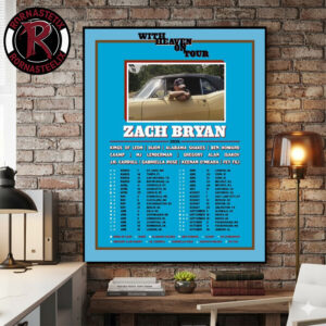Zach Bryan With Heaven On Tour 2026 Schedule Cities Tour Dates Poster Canvas Decor