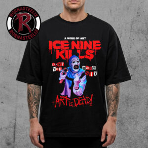Ice Knife Kills The Silver Scream 2026 Don’t You DARE Say Art Is Dead Unisex T Shirt