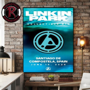 Linkin Park Spain From Zero World Tour 2026 Exclusive Collectible Pin At Santiago De Compostela On June 19 2026 Poster Canvas Decor