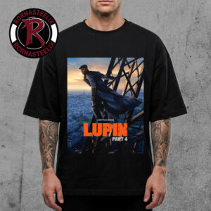 Lupin Part 4 A Netflix Series On October 23 2026 Unisex T Shirt