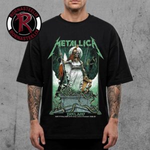 Metallica M72 Dublin Ireland Limited Edition Poster At Aviva Stadium On June 19 and 21 2026 Art by Gary Ronaldson Unisex T Shirt