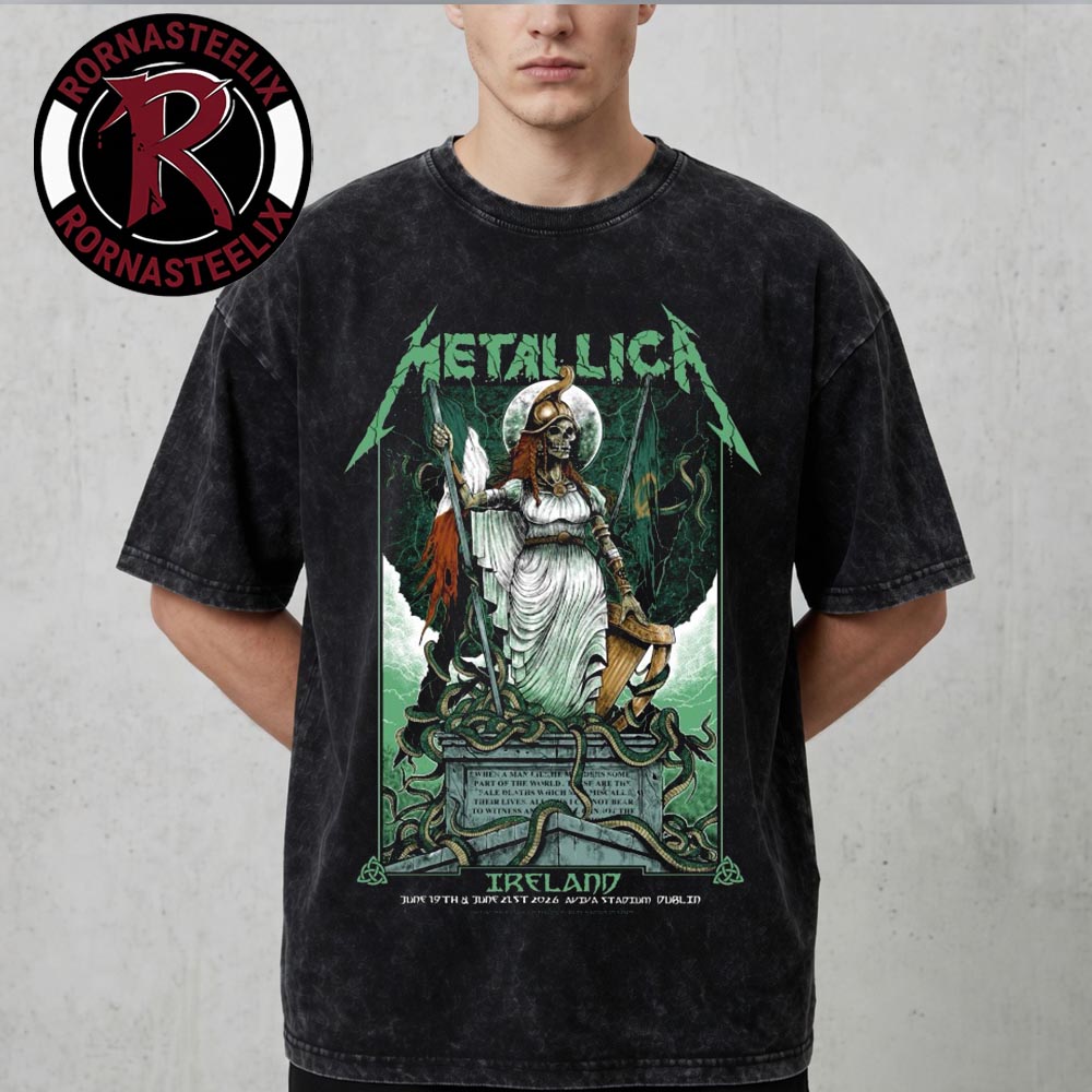 Metallica M72 Dublin Ireland Limited Edition Poster At Aviva Stadium On June 19 and 21 2026 Art by Gary Ronaldson Washed T Shirt Metallica M72 Dublin Ireland Limited Edition Poster At Aviva Stadium On June 19 and 21 2026 Art by Gary Ronaldson Washed T Shirt