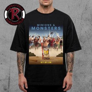 Minions And Monsters Exclusively In Theaters July 1 2026 Unisex T Shirt