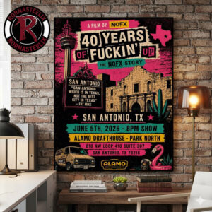 NOFX 40 Years Of Fuckin Up The NOFX Story In San Antonio Texas On June 5 2026 Poster Canvas Decor