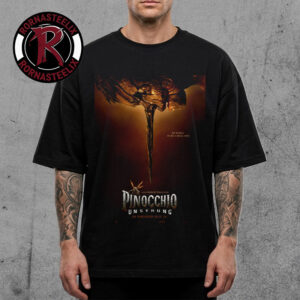 Pinocchio Unstrung He’d Kill To Be Real Boy In Theaters July 24 2026 Unisex T Shirt