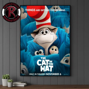 The Cat In The Hat Things Are Getting Out Of Hand Only In Theaters November 2026 Poster Canvas Decor