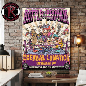 The Herbal Lunatics Battle Of Brookie At Seventh Day Brewery In Brookvale On June 27 2026 Poster Canvas Decor