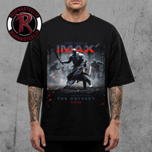 The Odyssey IMAX Poster For Christopher Nolan Movie In Theaters On July 17 2026 Unisex T Shirt