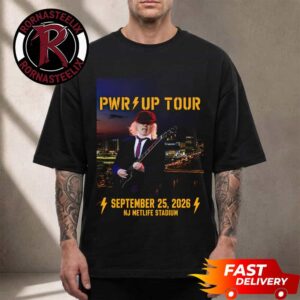 ACDC Pwr Up Tour 2026 East Rutherford NJ Exclusive Poster At New Jersey Metlife Stadium On September 25 2026 Unisex T Shirt