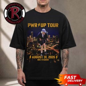 ACDC Pwr Up Tour 2026 Houston Texas Event Tee At NRG Stadium On August 31 2026 North America Unisex T Shirt
