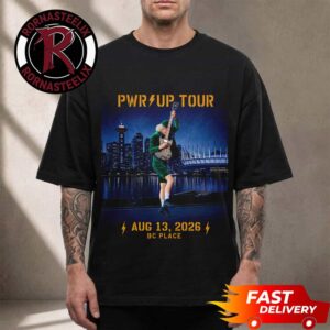 ACDC Vancouver BC Pwr Up Tour 2026 Event Tee At BC Place On August 13 2026 North America Unisex T Shirt