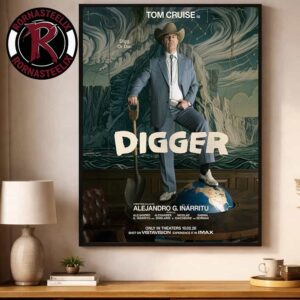 Digger Movie 2026 Digg Or Die Tom Cruise Only In Theaters October 2 2026 Poster Decor Canvas
