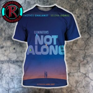 Illumination New Original Film Poster Not Alone Starring Timothee Chalamet And Selena Gomez Releasing In Theaters On April 2026 All Over Print Shirt