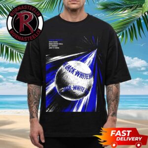 Jack White Boston Massachusetts Official Poster At MGM Music Hall at Fenway On July 17 2026 Unisex T Shirt