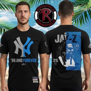 Jay Z Hometown Show 2026 Collab New York Yankees 30 Tour 96 And Forever At Yankee Stadium On July 10 11 2026 Unisex T Shirt