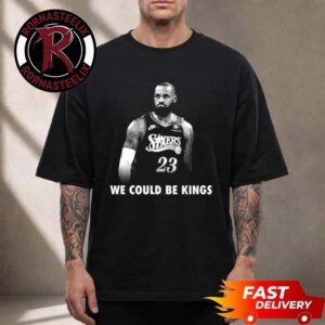 LeBron James We Could Be Kings Unisex T Shirt