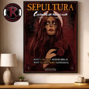Sepultura Celebrating Life Through Death Final Latin America Tour 2026 On October 6 And 8 2026 Argentina Chile Poster Decor Canvas