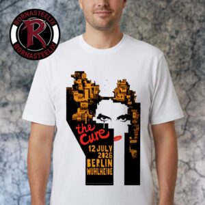 The Cure Berlin 2026 Event Poster Night 3 At Parkbuhne Wuhlheide Berlin On July 12 2026 Berlin Unisex T Shirt
