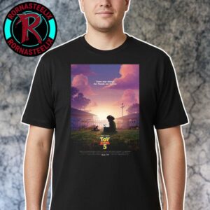 Times May Changes But Friends Are Forever poster for Pixars Toy Story 5 In Theaters On June 19 2026 Black T-Shirt