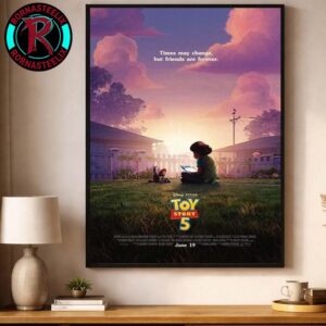 Times May Changes But Friends Are Forever poster for Pixars Toy Story 5 In Theaters On June 19 2026 Home Decor Poster Canvas