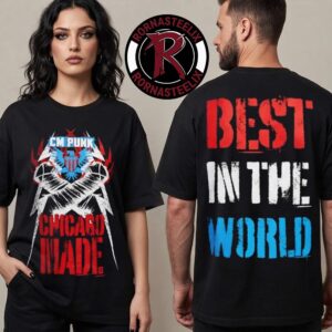 WWE CM Punk Chicago Made Best In The World 2026 Unisex T Shirt Two Sided