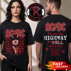 ACDC Highway to Hell Canada Pwr Up Tour 2026 Im On The Highway To Hell Unisex T Shirt Two Sided