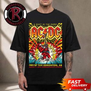ACDC Pwr Up Tour 2026 Edmonton AB Event Poster At Commonwealth Stadium On August 9 2026 A Shot In The Dark Unisex T Shirt