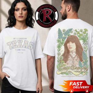 Ella Langley Corpus Christi Texas Exclusive Tee He’s Choosin Texas I Can Tell At Moody Center On August 13 2026 The Dandelion Tour 2026 Unisex T Shirt Two Sided
