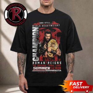 Roman Reigns SummerSlam Minnesota August 2026 And Still World Heavyweight Champion The Original Tribal Chief Unisex T Shirt