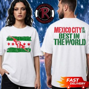 CM Punk Mexico City Is The Best In The World WWE 2026 Unisex T Shirt Two Sided