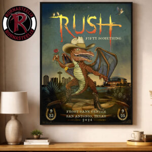Rush Fifty Something Tour 2026 Exclusive Poster At Frost Bank Center On September 23 25 2026 San Antonio Texas Cowboys Dragon Poster Decor Canvas