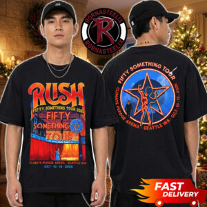 Rush Fifty Something Tour 2026 Exclusive Tee At Climate Pledge Arena October 12 2026 Seattle Washington Unisex T Shirt Two Sided