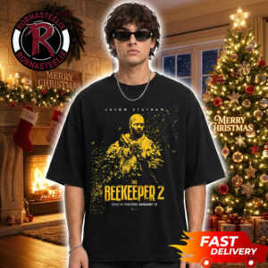 The Beekeeper 2 Starring Jason Statham Official Poster Only In Theaters January 15 2026 Unisex T Shirt