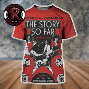 The Story So Far 2026 US Tour Baltimore MD Poster 2 Nights At Nevermore Hall On October 15 16 2026 All Over Print Shirt